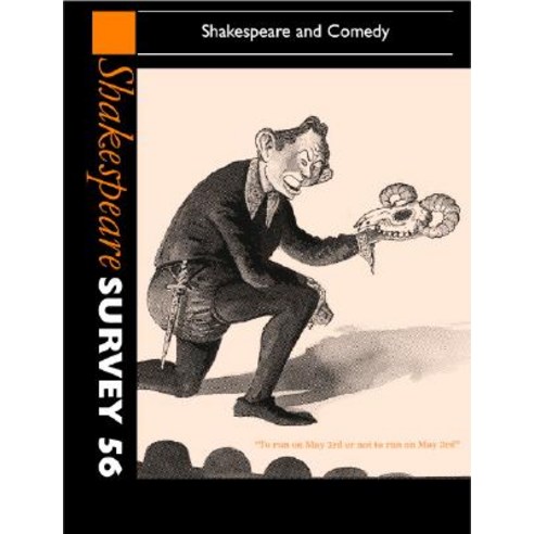 Shakespeare Survey: Volume 56 Shakespeare and Comedy: An Annual Survey of Shakespeare Studies and Production Hardcover, Cambridge University Press