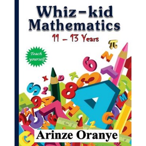 Whiz-Kid Mathematics Paperback, Createspace Independent Publishing Platform