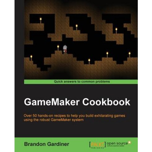 GameMaker Cookbook, Packt Publishing