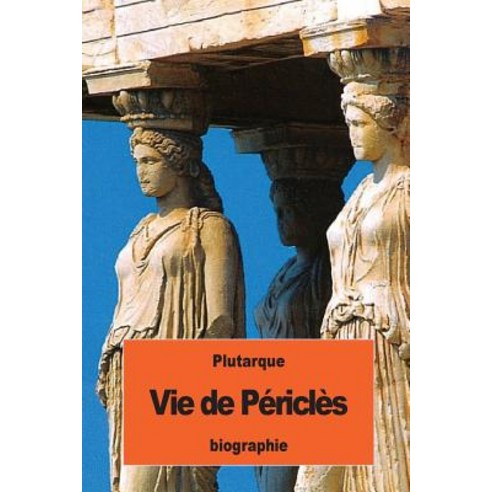 Vie de Pericles Paperback, Createspace Independent Publishing Platform