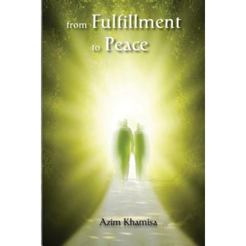 From Fulfillment to Peace: A Roadmap to the Soul Paperback, Createspace Independent Publishing Platform