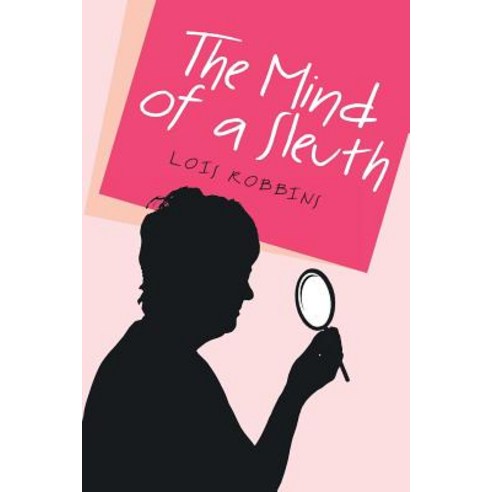 The Mind of a Sleuth Paperback, Xlibris