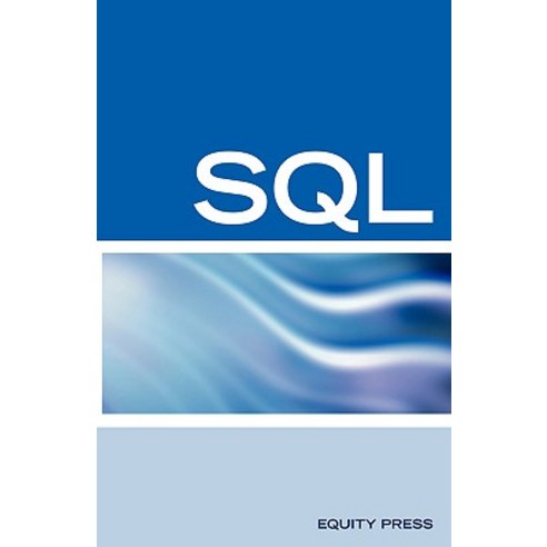 MS SQL Server Interview Questions Answers and Explanations: MS SQL Server Certification Review Paperback, Equity Press