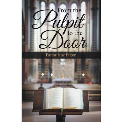 From the Pulpit to the Door Paperback, iUniverse