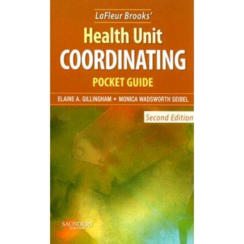 LaFleur Brooks'' Health Unit Coordinating Pocket Guide Paperback, Saunders