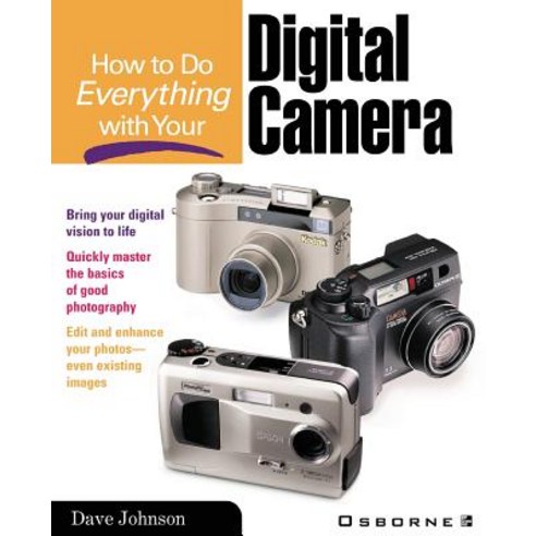 How to Do Everything with Your Digital Camera Paperback, McGraw-Hill/Osborne Media