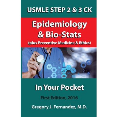 USMLE Step 2 Ck Epidemiology in Your Pocket: Epidemiology Paperback, Createspace Independent Publishing Platform