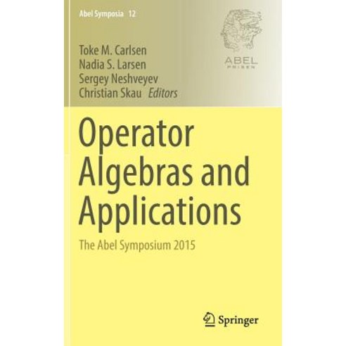 Operator Algebras and Applications: The Abel Symposium 2015 Hardcover, Springer