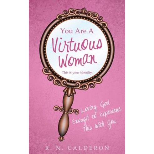 You Are a Virtuous Woman Paperback, Xulon Press