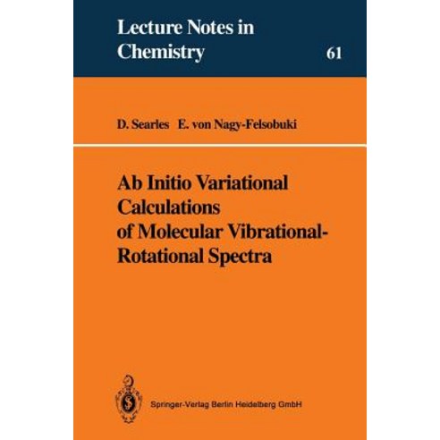 AB Initio Variational Calculations of Molecular Vibrational-Rotational Spectra Paperback, Springer