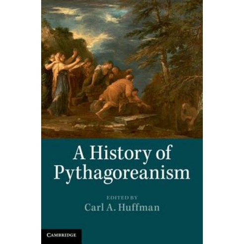 A History of Pythagoreanism, Cambridge University Press