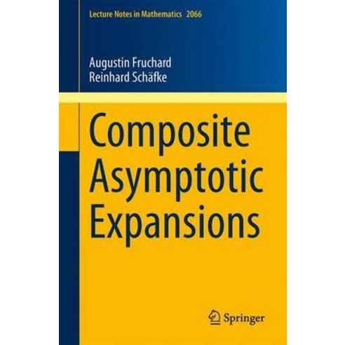 Composite Asymptotic Expansions Paperback, Springer