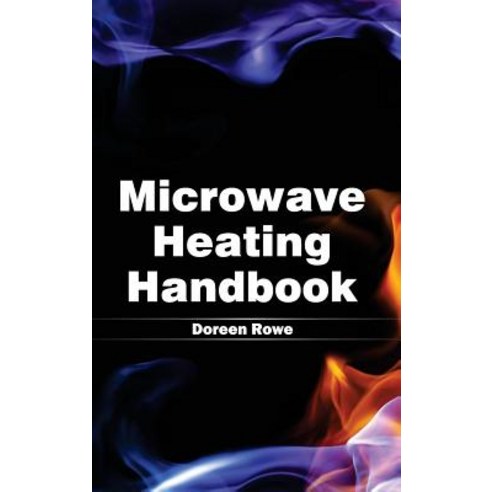 Microwave Heating Handbook Hardcover, NY Research Press