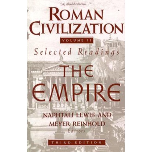 Roman Civilization: Selected Readings: The Empire Paperback, Columbia University Press