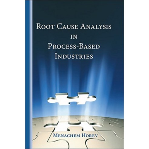 Root Cause Analysis in Process-Based Industries Paperback, Trafford Publishing