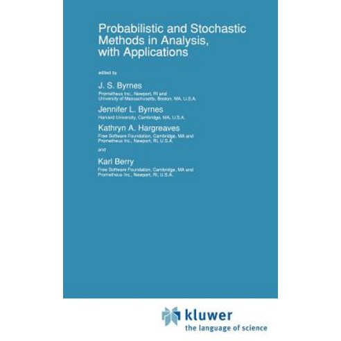 Probabilistic and Stochastic Methods in Analysis with Applications Hardcover, Springer