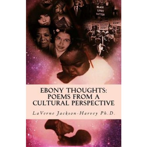 Ebony Thoughts: Poems from a Cultural Perspective Paperback, Laverne Jackson-Harvey