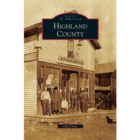 Highland County Hardcover, Arcadia Publishing Library Editions