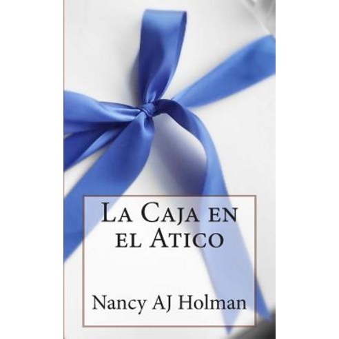 La Caja En El Atico Paperback, Createspace Independent Publishing Platform