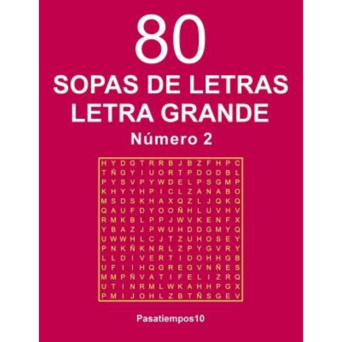 80 Sopas de Letras Letra Grande - N. 2 Paperback, Createspace Independent Publishing Platform