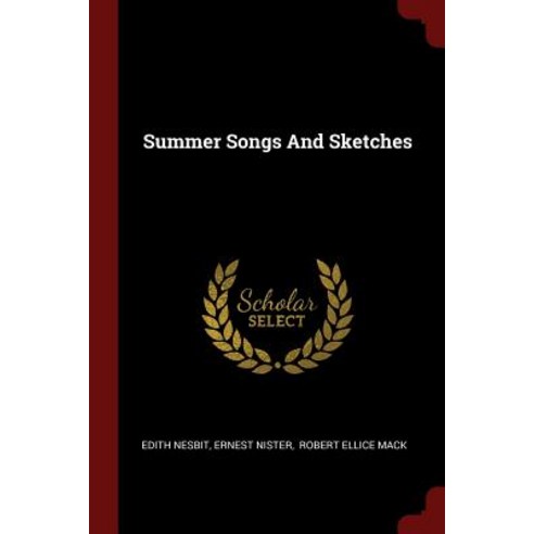 Summer Songs and Sketches Paperback, Andesite Press