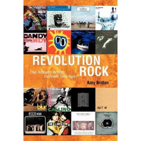 Revolution Rock: The Albums Which Defined Two Ages Paperback, Authorhouse