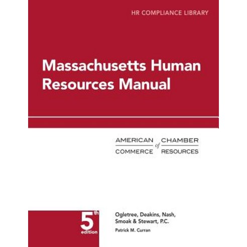 Massachusetts Human Resources Manual: HR Compliance Library Paperback ...