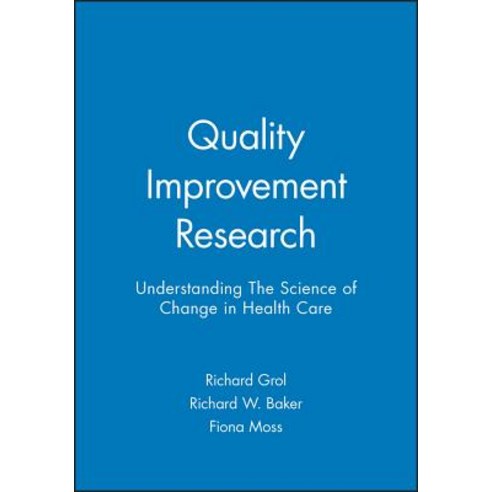 Quality Improvement Research: Understanding the Science of Change in Health Care Paperback, Bmj Publishing Group
