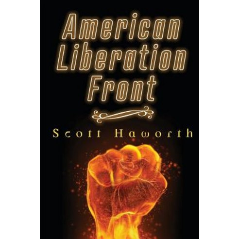 American Liberation Front Paperback, Createspace Independent Publishing Platform