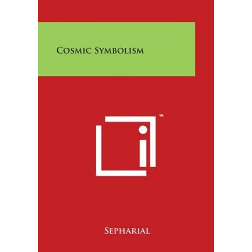 Cosmic Symbolism Paperback, Literary Licensing, LLC
