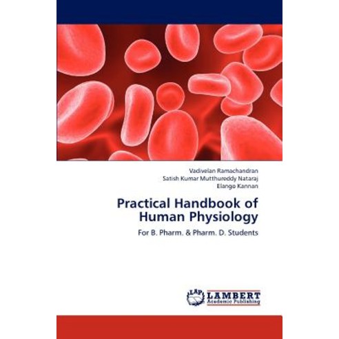 Practical Handbook of Human Physiology Paperback, LAP Lambert Academic Publishing