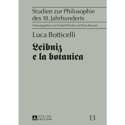 Leibniz E La Botanica Hardcover, Peter Lang Gmbh, Internationaler Verlag Der W