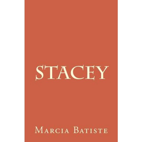 Stacey Paperback, Createspace Independent Publishing Platform