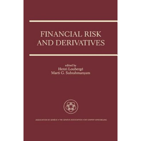 Financial Risk and Derivatives: A Special Issue of the Geneva Papers on Risk and Insurance Theory Paperback, Springer