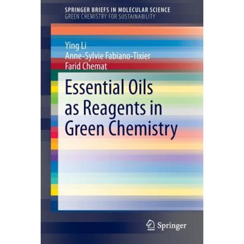 Essential Oils as Reagents in Green Chemistry Paperback, Springer