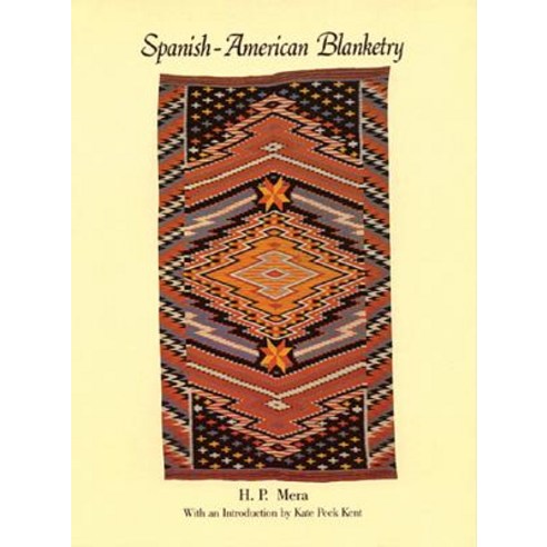 Spanish-American Blanketry Paperback, School of American Research Press