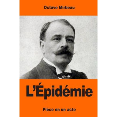 L''Epidemie Paperback, Createspace Independent Publishing Platform