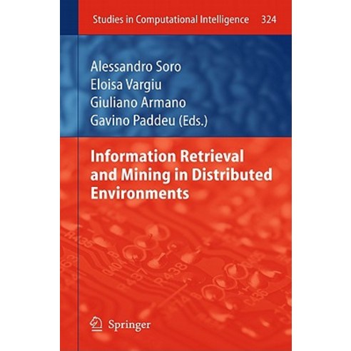 Information Retrieval and Mining in Distributed Environments Hardcover, Springer