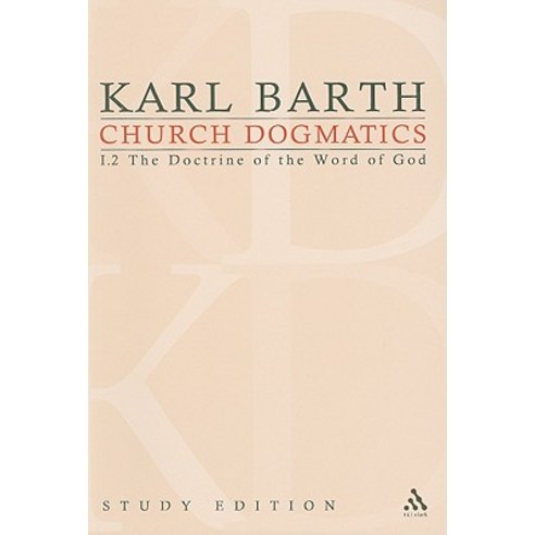 Church Dogmatics Study Edition 6: The Doctrine of the Word of God I.2 a 22-24 Paperback, T & T Clark International