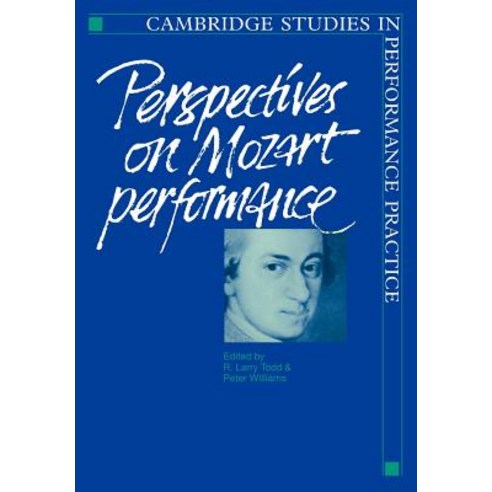 Perspectives on Mozart Performance Paperback, Cambridge University Press