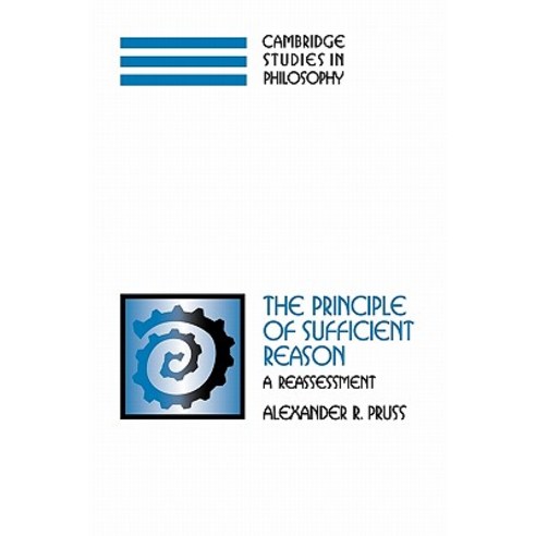 The Principle of Sufficient Reason: A Reassessment Paperback, Cambridge University Press