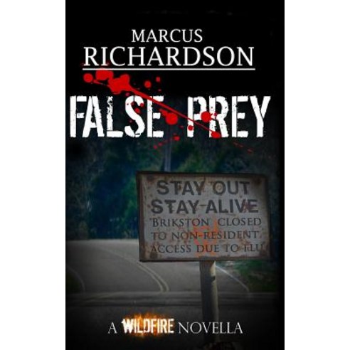 False Prey: A Wildfire Novella Paperback, Createspace Independent Publishing Platform