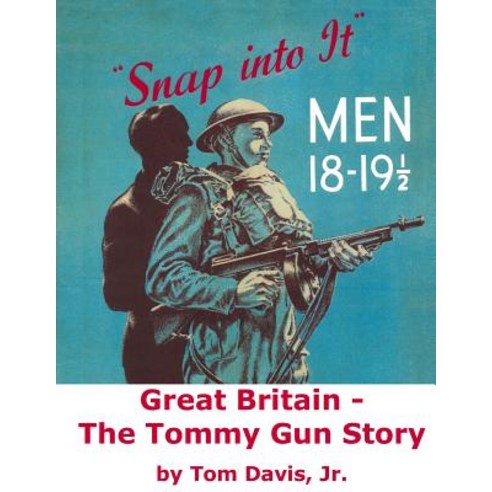 Great Britain - The Tommy Gun Story Paperback, Createspace Independent Publishing Platform