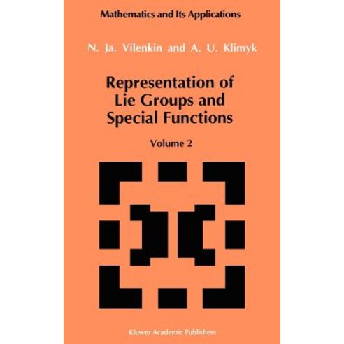 Representation of Lie Groups and Special Functions: Volume 2: Class I Representations Special Functions and Integral Transforms Hardcover, Springer