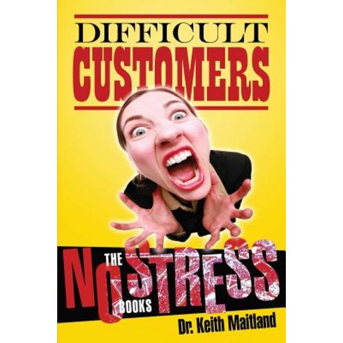 Difficult Customer- No Stress Paperback, Createspace