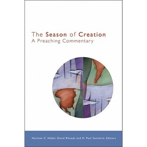 The Season of Creation: A Preaching Commentary Paperback, Fortress Press