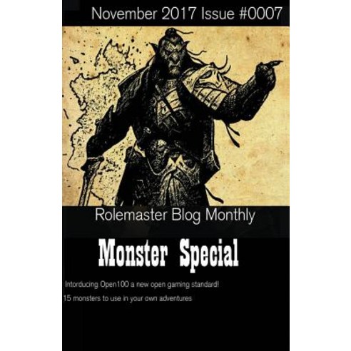 Rolemaster Blog Monthly: Monster Special Paperback, Createspace Independent Publishing Platform