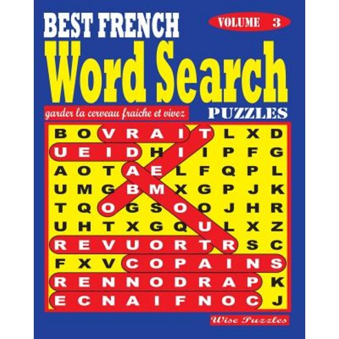 Best French Word Search Puzzles. Vol. 3 Paperback, Createspace Independent Publishing Platform