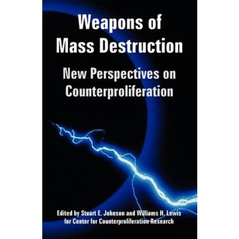 Weapons of Mass Destruction: New Perspectives on Counterproliferation Paperback, University Press of the Pacific