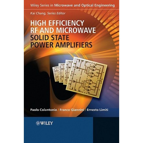 High Efficiency RF and Microwave Solid State Power Amplifiers Hardcover, Wiley